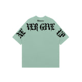 "Never Give Up" Oversized Tee 2738